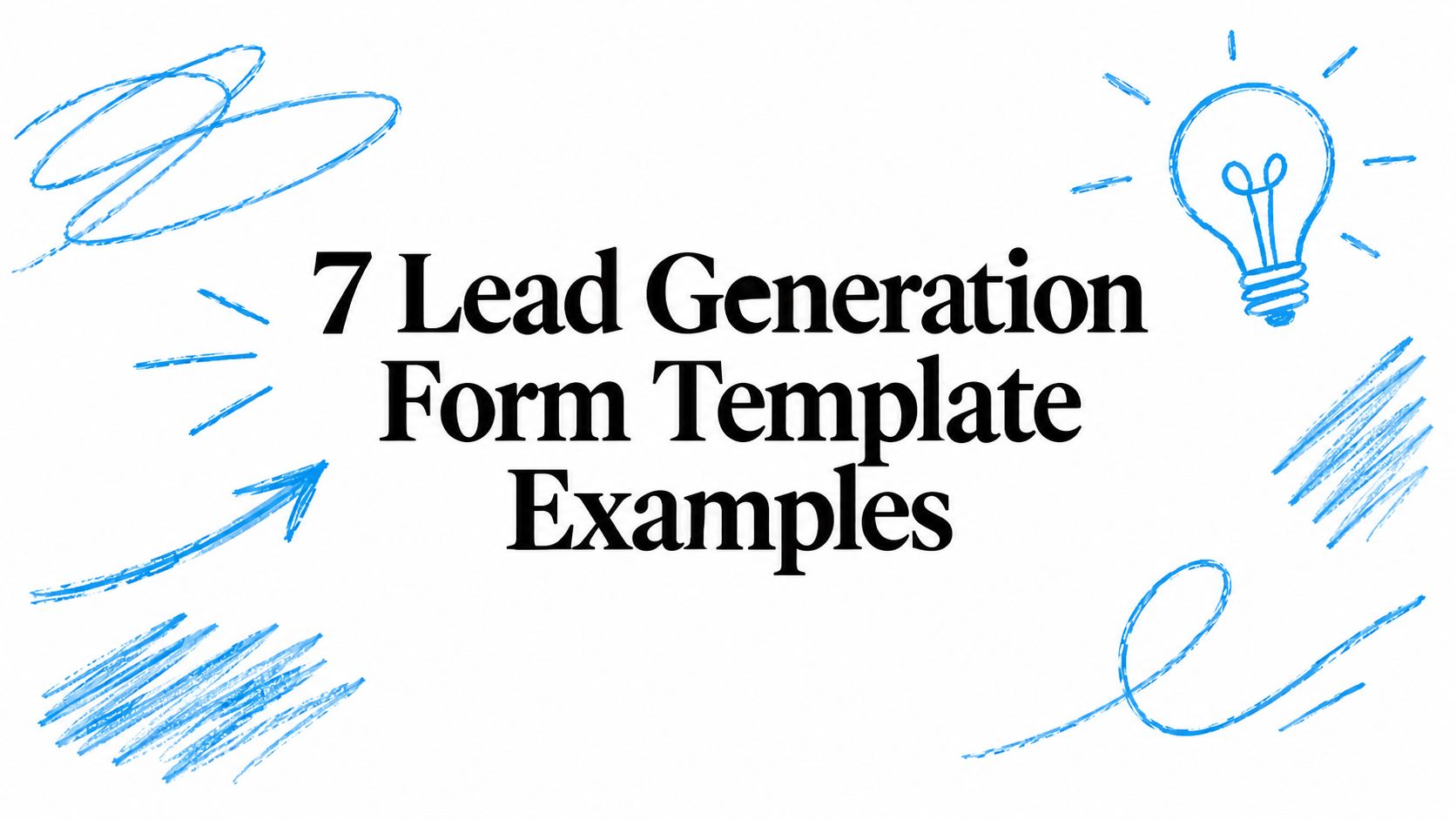 7 Lead Generation Form Template Examples